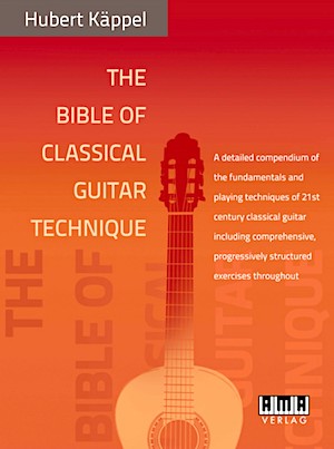 The Bible of Classical Guitar Technique by Hubert Käppel
