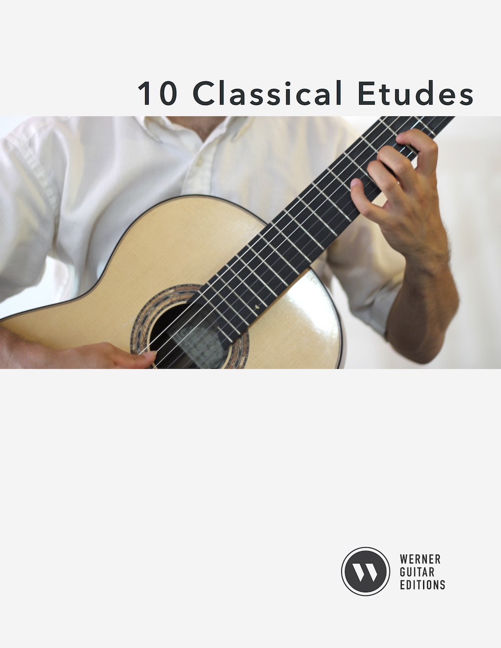 Ten Classical Etudes for Guitar (PDF) This is Classical Guitar
