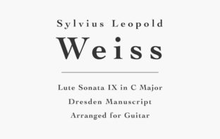 Sonata IX in C Major by Weiss for Classical Guitar