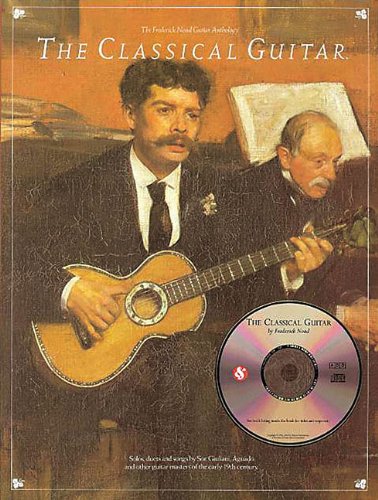 Frederick Noad - The Classical Guitar Anthology