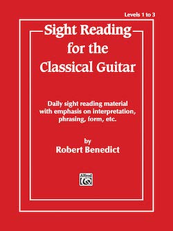 Sight Reading for the Classical Guitar by Robert Benedict