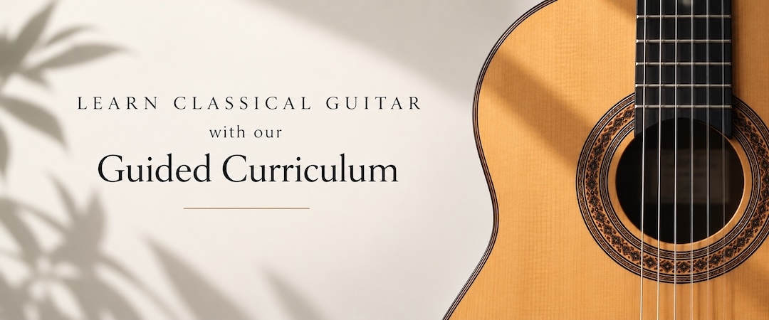 Learn Classical Guitar with our Curriculum