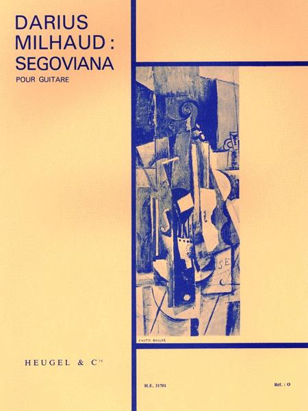 Segoviana for Guitar, Op. 366 by Darius Milhaud