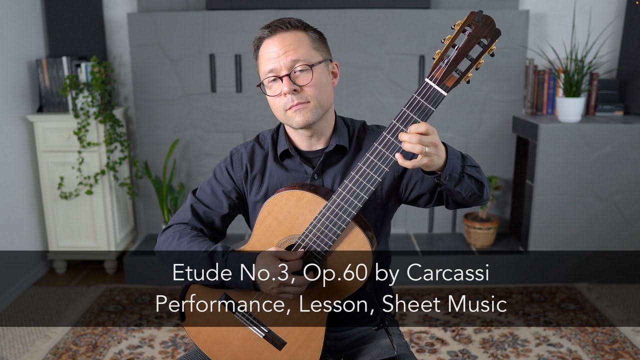 Etude No.3, Op.60 by Carcassi This is Classical Guitar