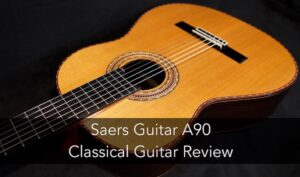 Saers Guitar A90 Classical Guitar Review