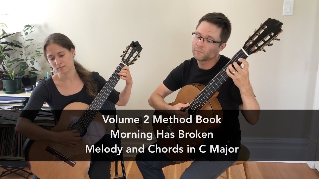 Volume 2 Method: Morning Has Broken | This is Classical Guitar