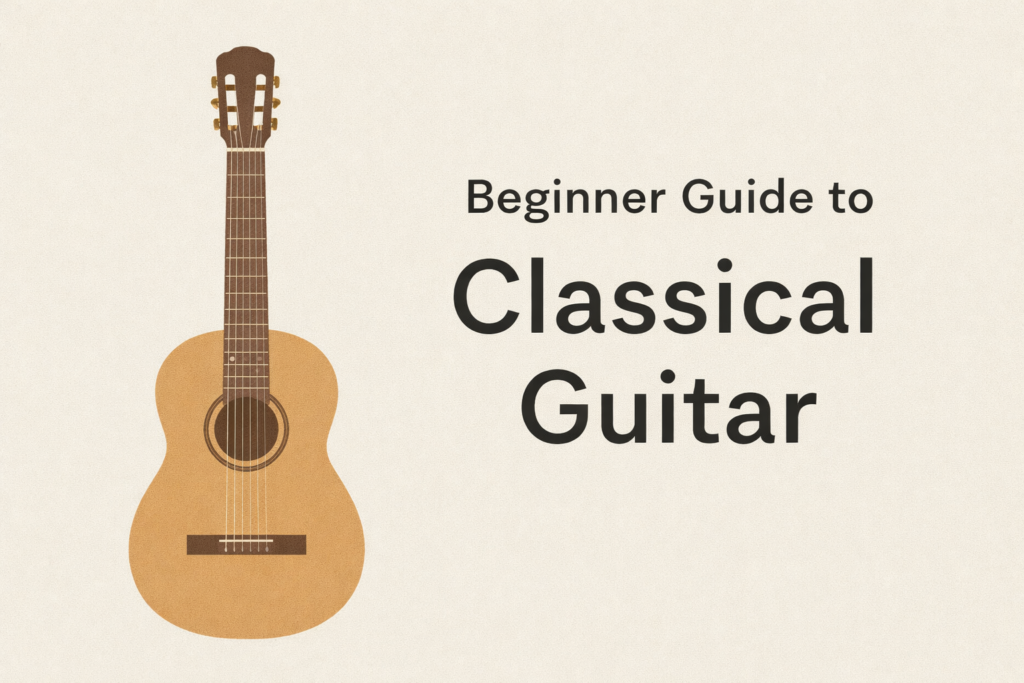 Beginner Guide to Classical Guitar